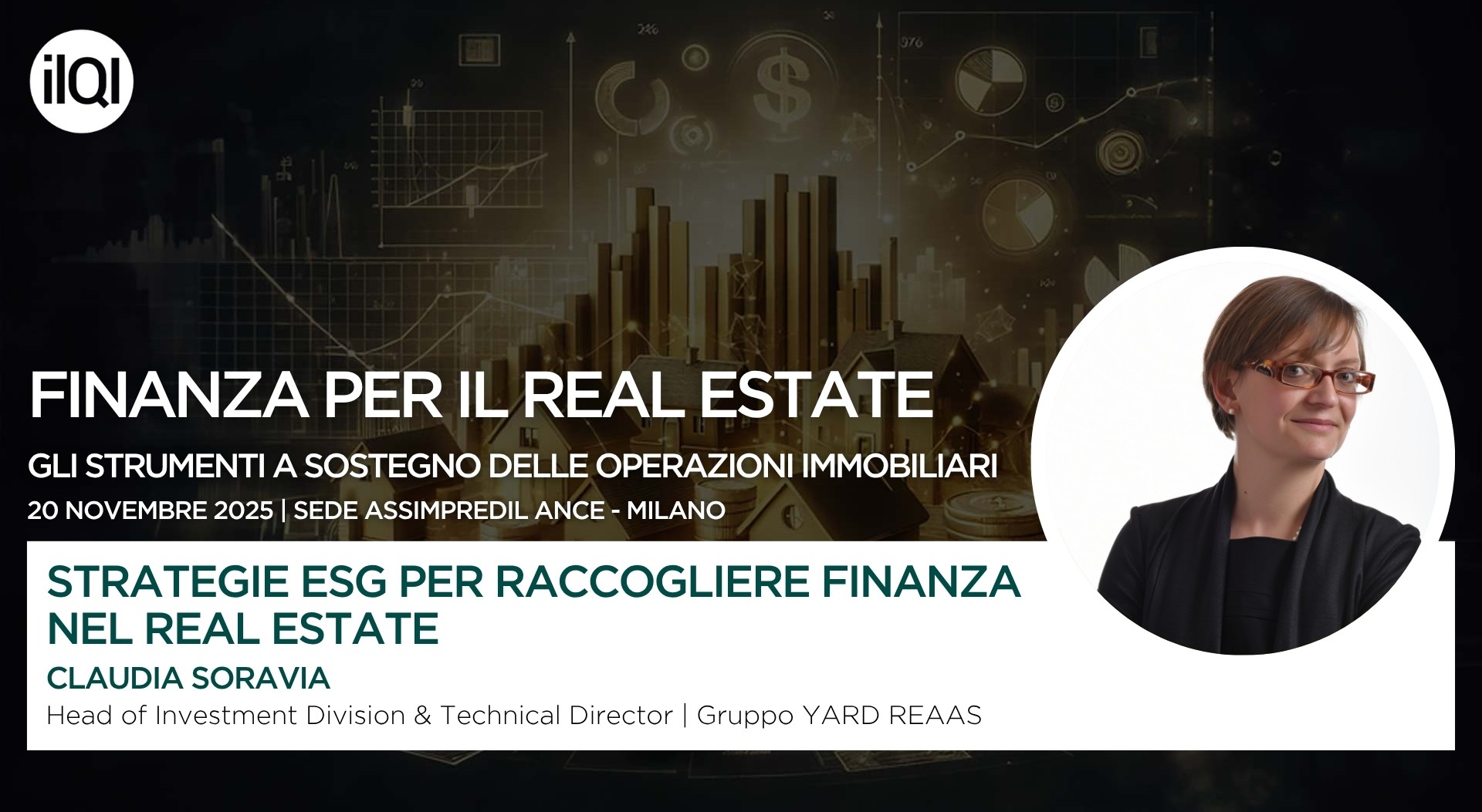 Claudia Soravia speaker at the conference “Finance for Real Estate: Tools to Support Property Transactions” by Il Quotidiano Immobiliare
