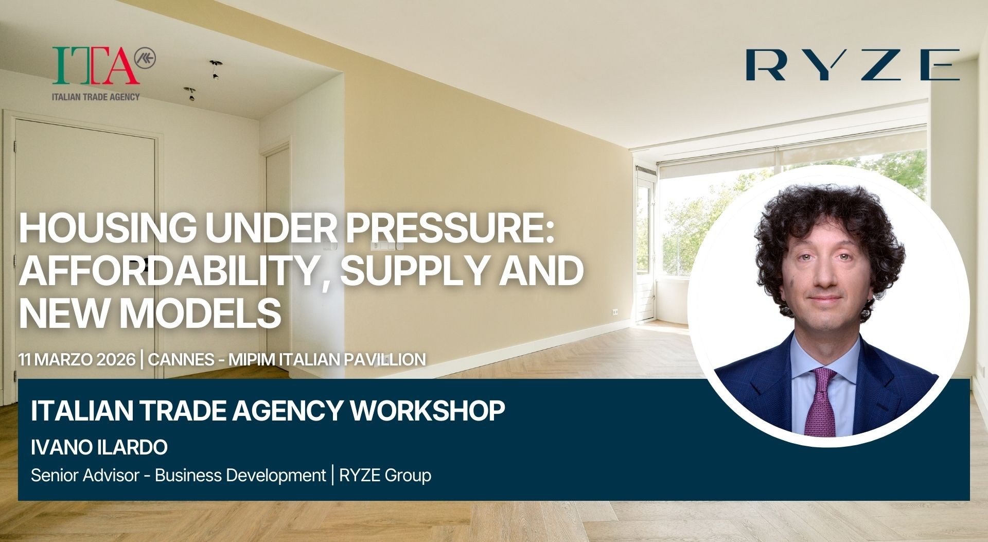 Ivano Ilardo speaker at the workshop ‘Housing Under Pressure: Affordability, Supply and New Models’ organised by ITA - Italian Trade Agency at MIPIM