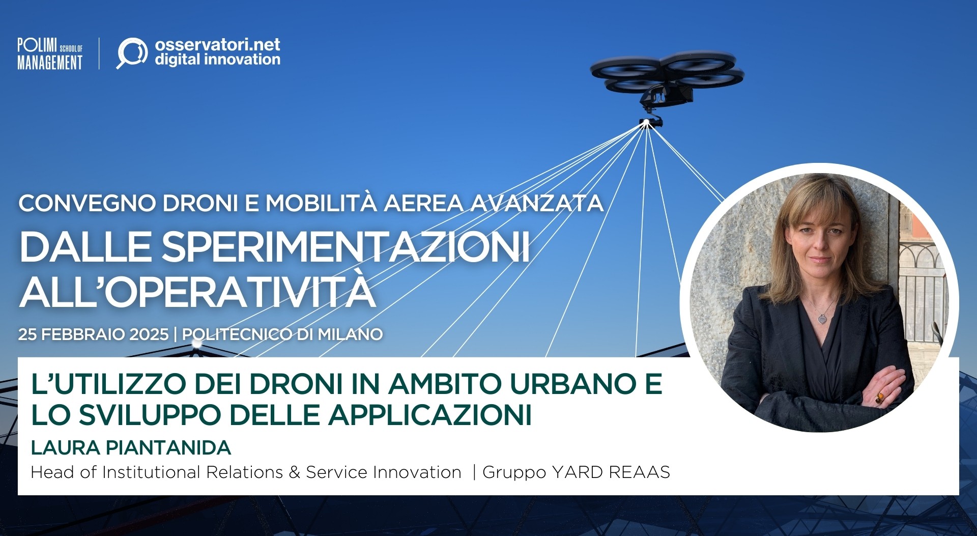 Laura Piantanida speaker at the “From experimentation to operationality” Conference organised by the Drones and Advanced Air Mobility Observatory of Politecnico di Milano