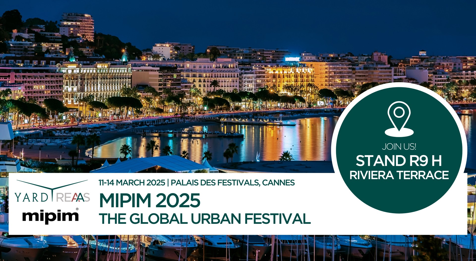 YARD REAAS al Mipim 2025 (11-14 marzo, Cannes - Francia) con lo stand R9 H sulla Terrazza Riviera